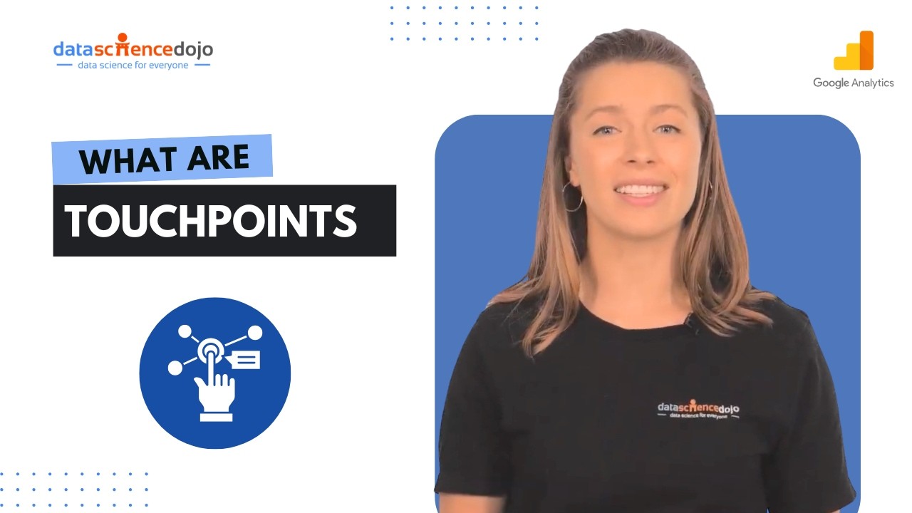 What are Touchpoints? | Marketing Analytics for Beginners | Part 25