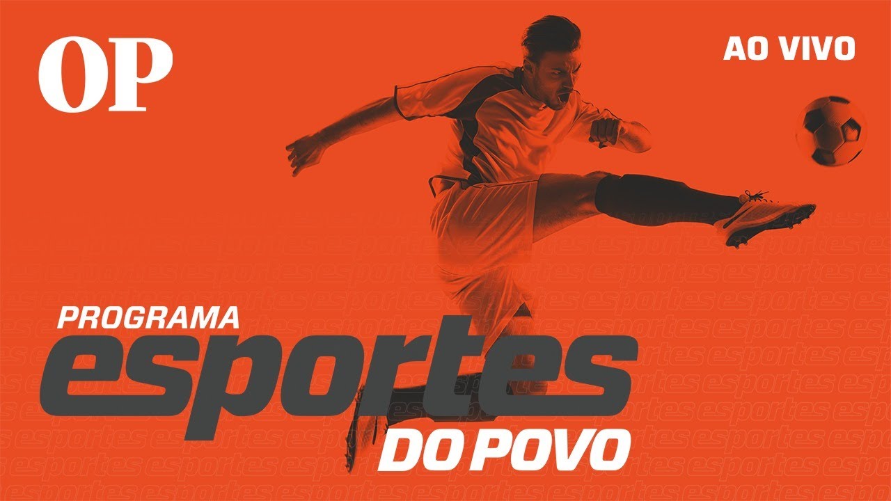 🔴Tudo de Vit&oacute;ria x Cear&aacute; e Fortaleza x S&atilde;o Paulo | Esportes&nbsp;do&nbsp;POVO