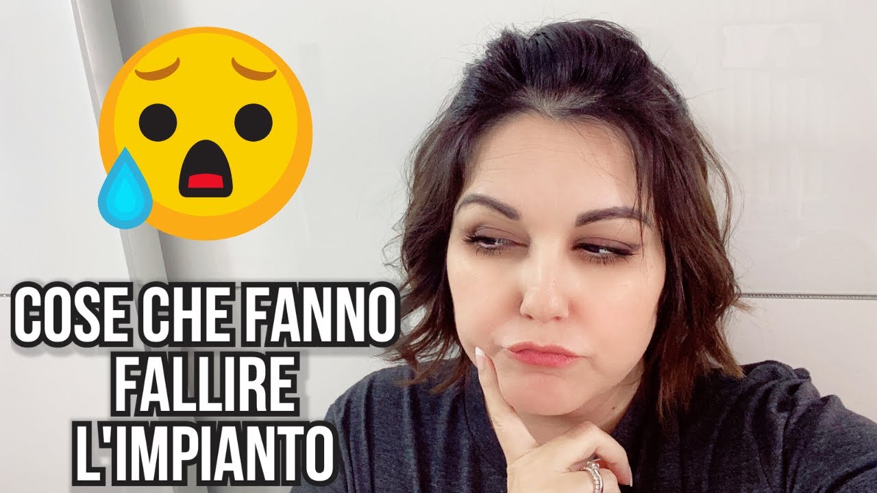 COSA FA FALLIRE L'IMPIANTO DELL'EMBRIONE | clamoroby| sintomi impianto embrione utero