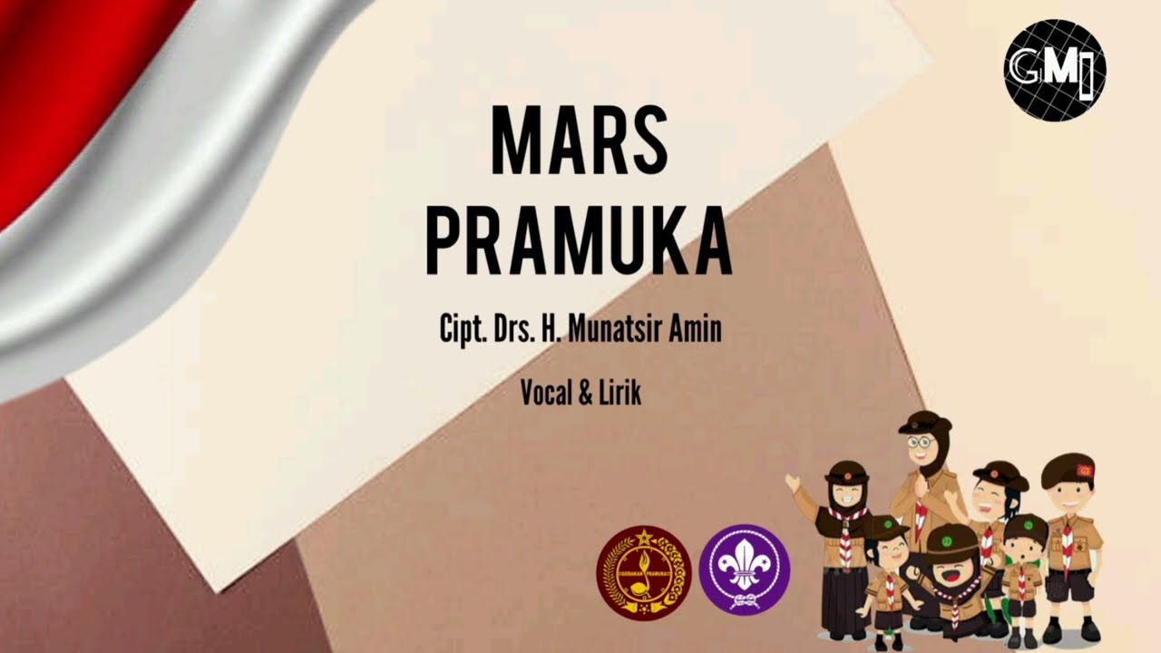 Mars Pramuka - Mars Gerakan Pramuka H Munatsir Amin
