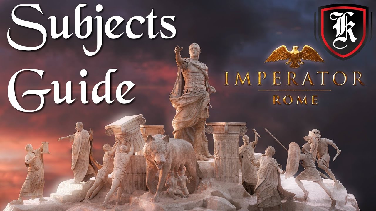 Imperator Rome Subjects & Vassals Guide