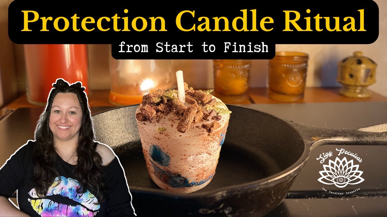 PROTECTION CANDLE RITUAL FROM START TO FINISH