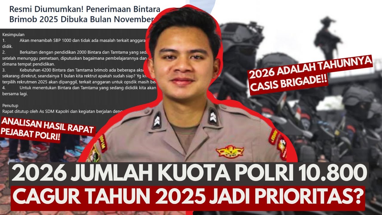 Kabar Baik! Kuota Casis Polri 2026 Sejumlah 10.800! Khsus Brimob 1.300! 