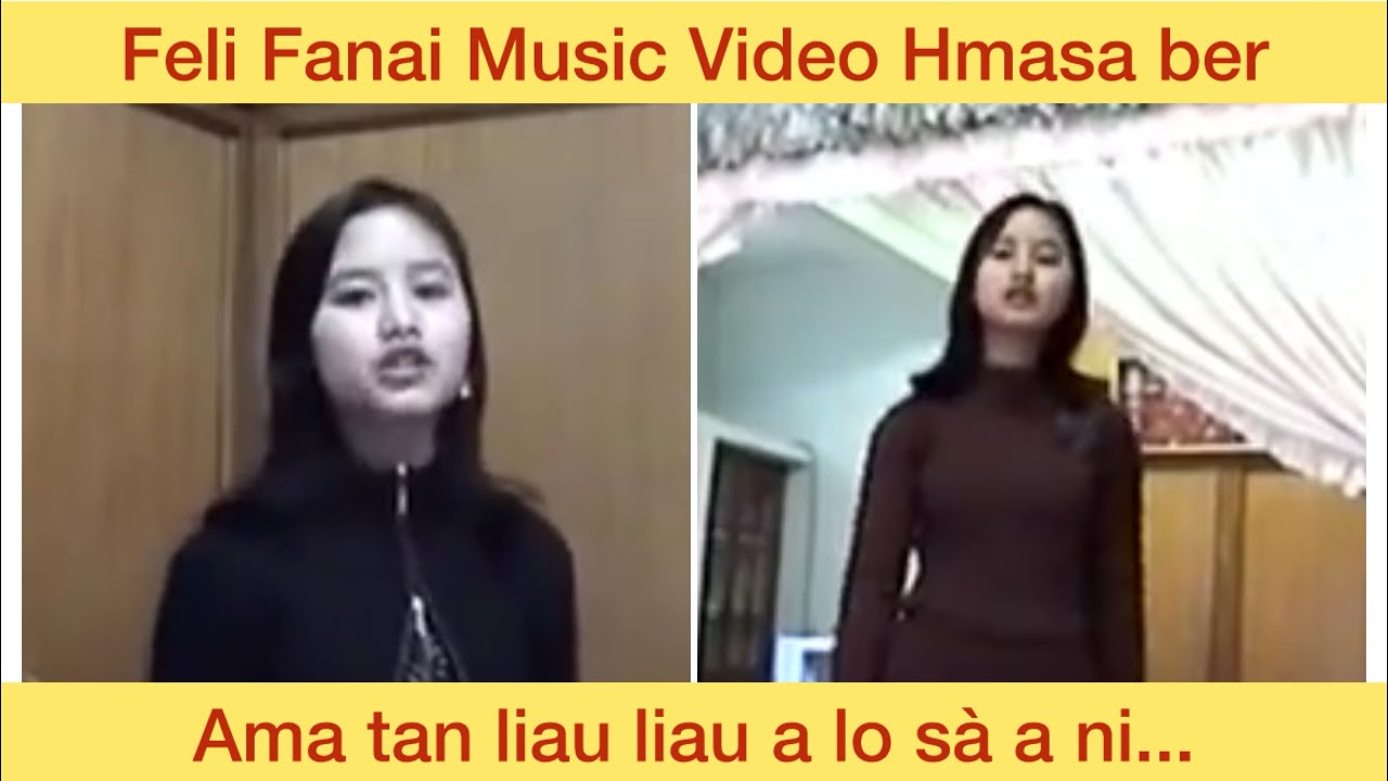 Feli Fanai Music Video Hmasa ber. A bul ṭanna.