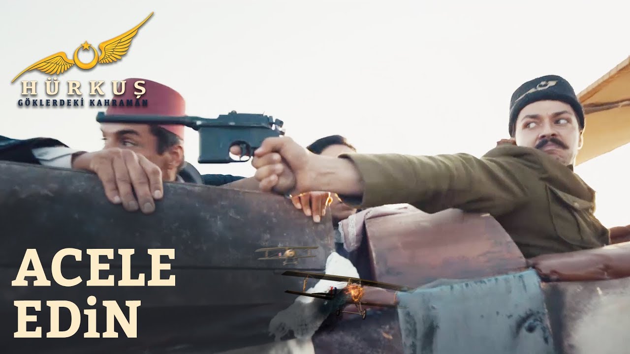 Hürkuş: Göklerdeki Kahraman - Acele Edin