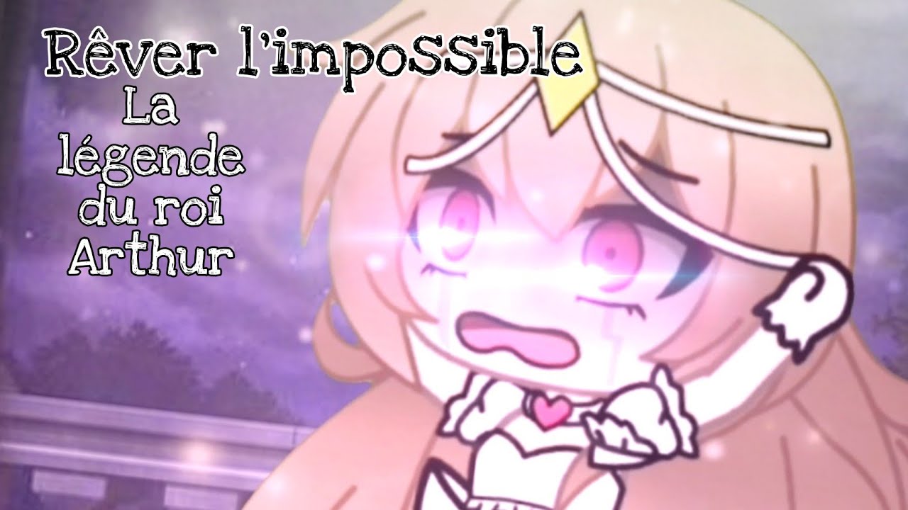 Rêver l'impossible [La légende du roi Arthur] (GLMV/FR) (3/6)
