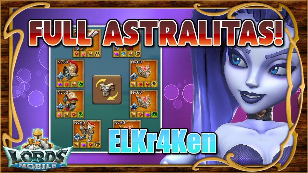 Cuenta full astralita de la mano de ElKr4ken! El poder de un titán maxeado! 😨 - Lords Mobile ES