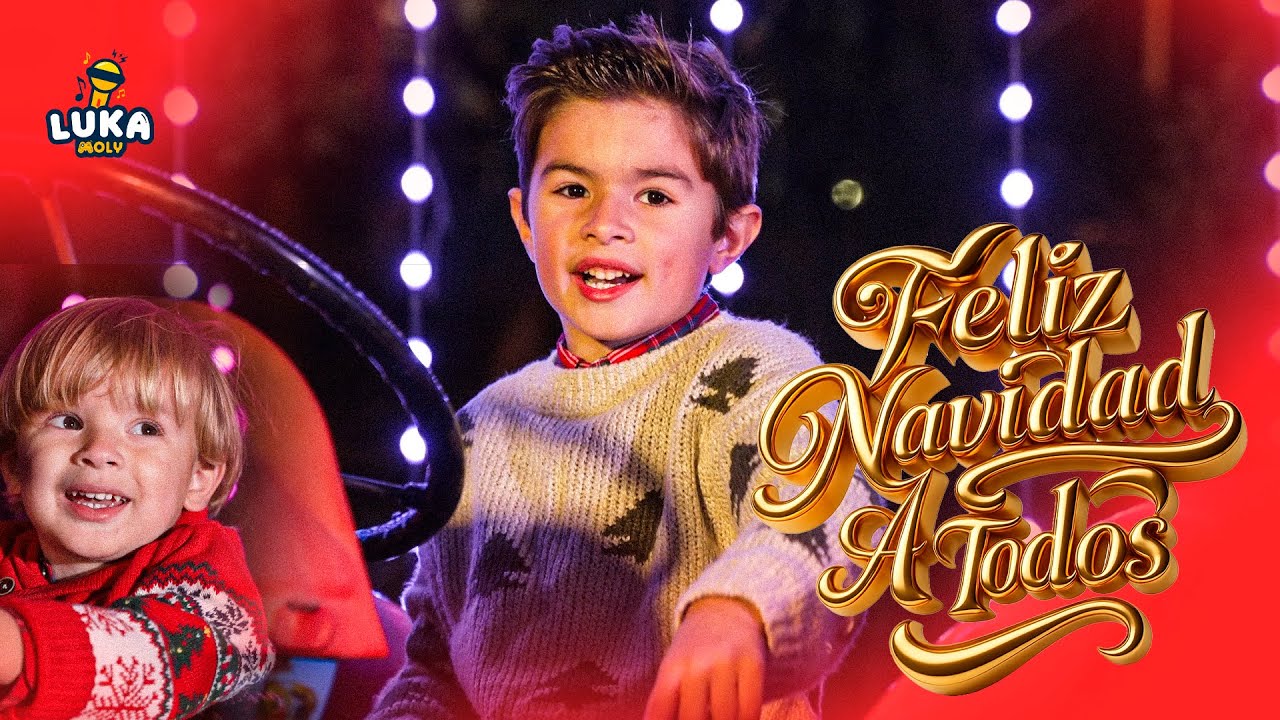 Luka Moly - Feliz Navidad A Todos (Video Oficial)