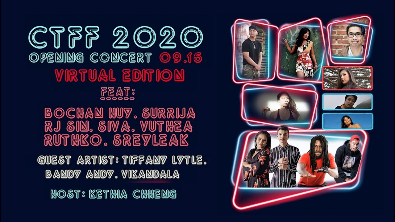 CTFF 8: 2020 Virtual Opening Concert! Vuthea, Siva, Surrija, RuthKo, Bochan Huy, RJ Sin, SreyLeak