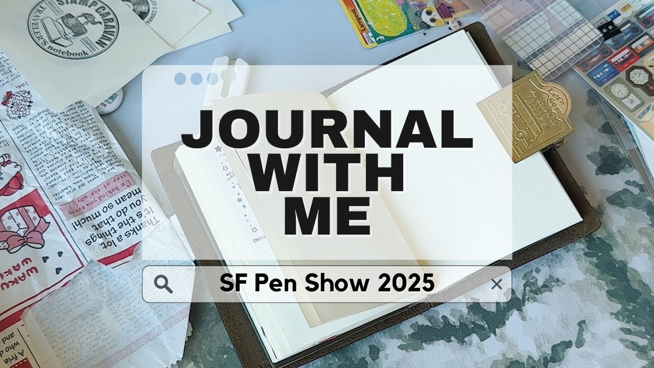 Journal With Me | SF Pen Show 2025