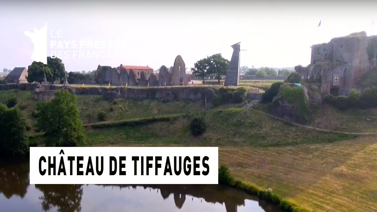 Château de Tiffauges - Région Pays-de-la-Loire - Le Monument Préféré des Français