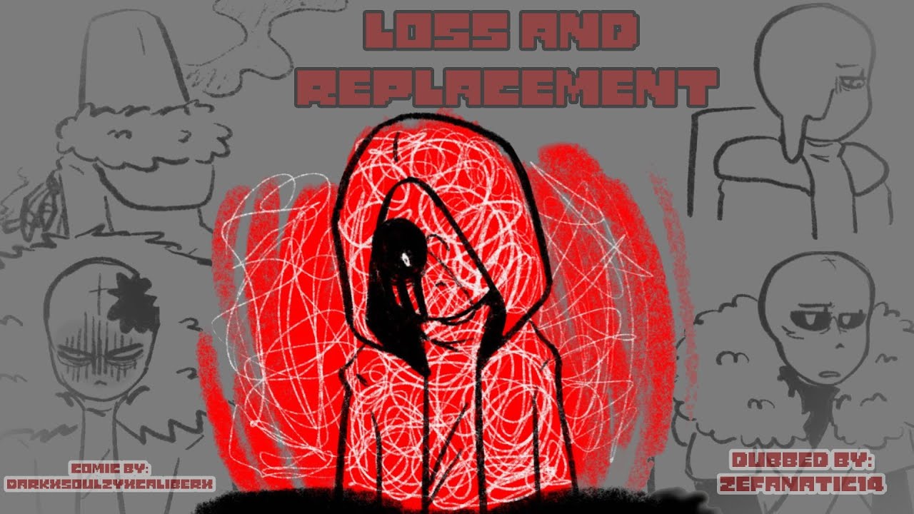 Loss and Replacement//AU Sanses Comic Dub//