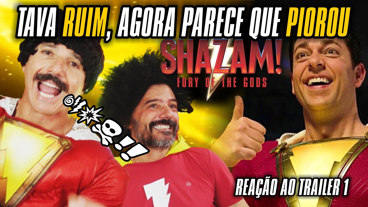 SHAZAM 2 , TAVA RUIM, PARECE QUE PIOROU - Reação ao Trailer 1 -  Irmãos Piologo Filmes #SHAZAM2
