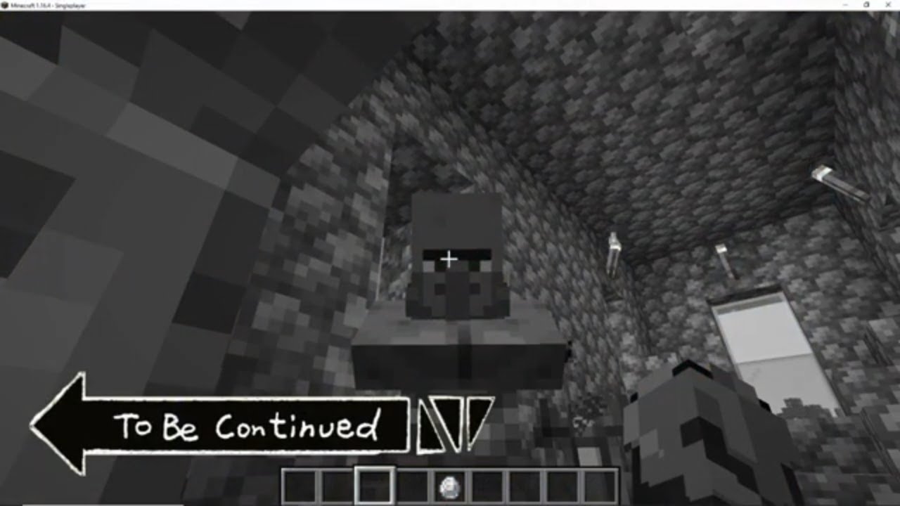 To Be Continued - Minecraft Edition