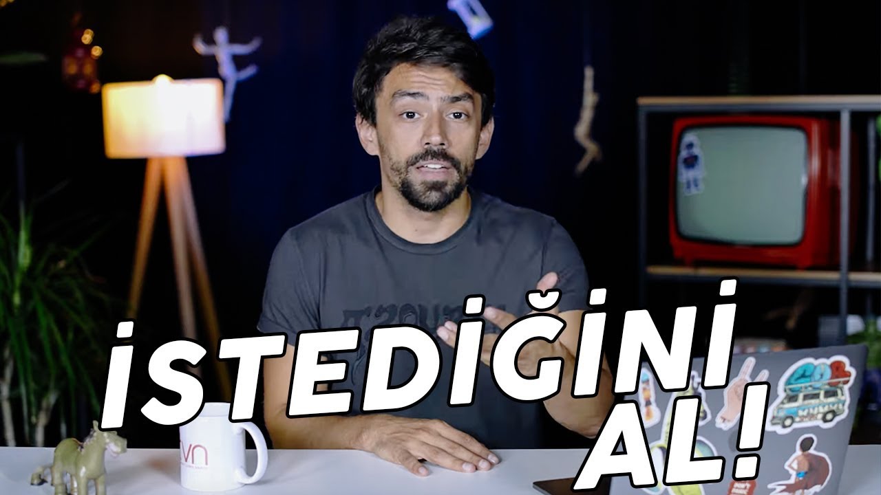HAYATTAN İSTEDİĞİNİ ALMANIN YOLLARI