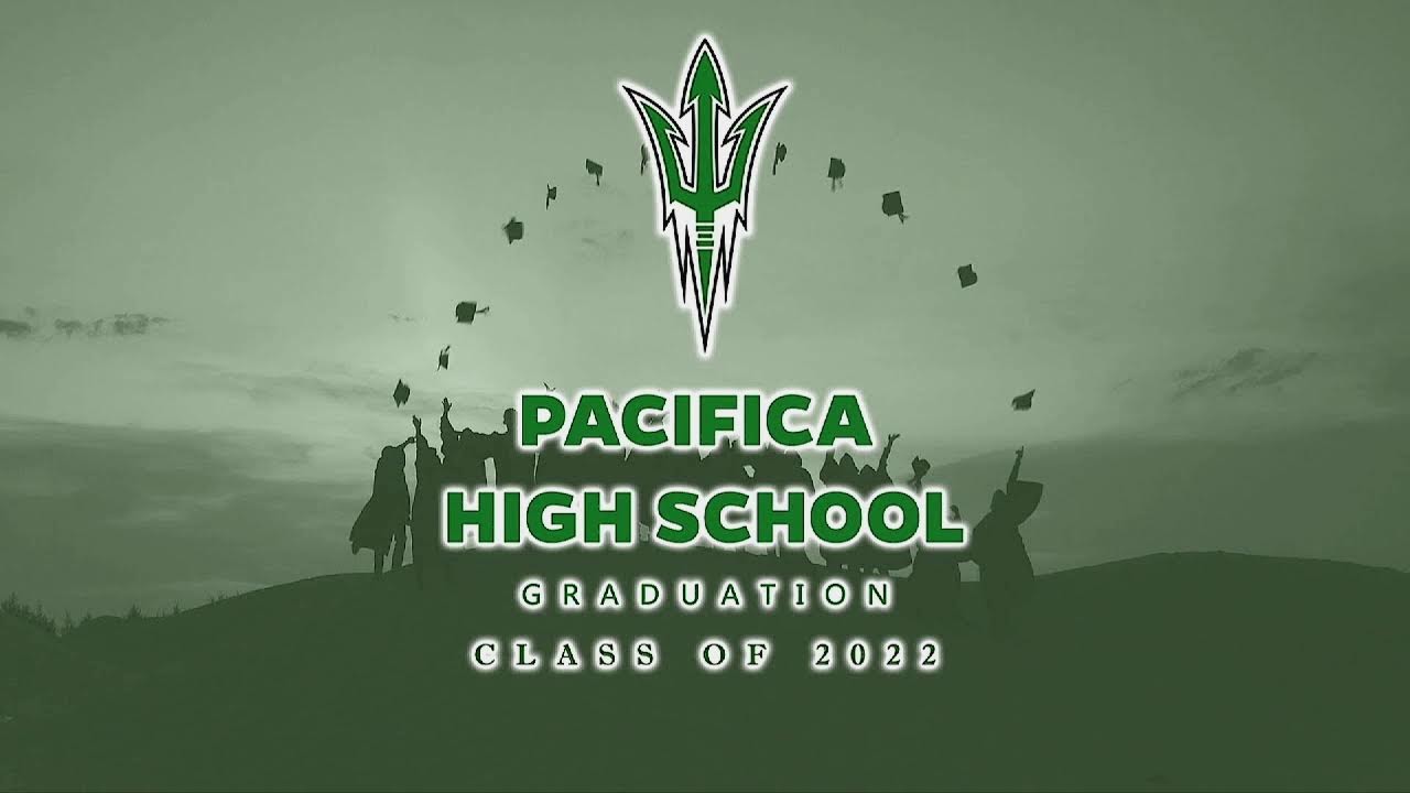 Pacifica High School 2022 Graduation