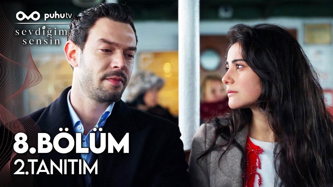 Sevdiğim Sensin 8. B&ouml;l&uuml;m 2. Tanıtım | 