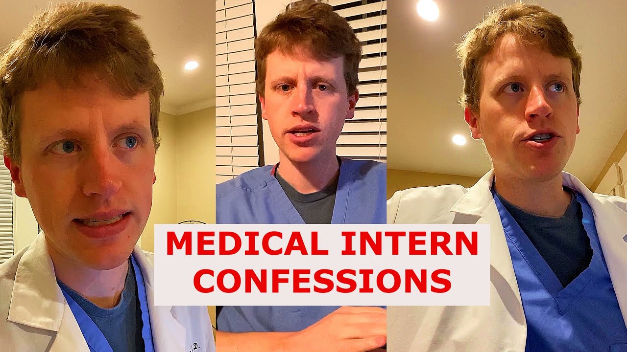 Medical Intern Confessions