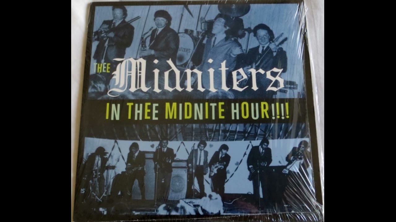 Thee Midniters - In thee Midnite Hour !!! 1964-1967 Full Vinyl 2006