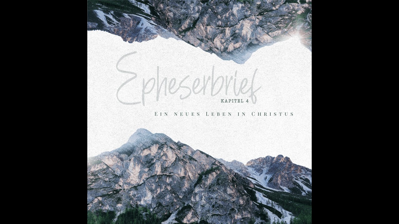 Epheserbrief - Kapitel 4 - Part III