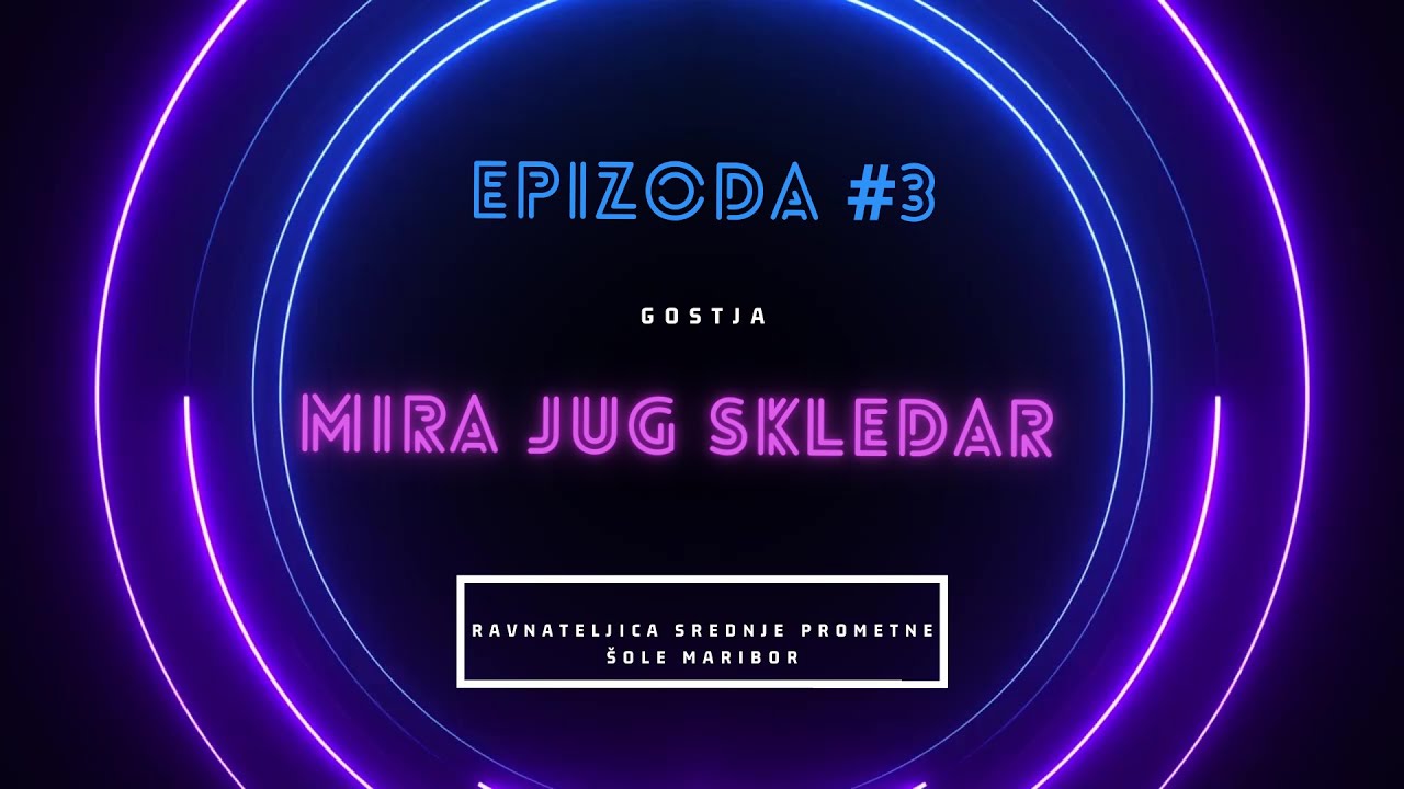 Podcast SPŠ Maribor - S01 E03 - Mira Jug Skledar