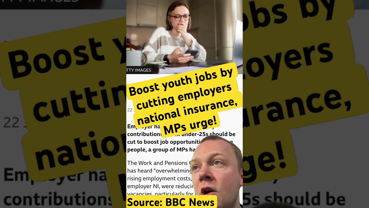 Boost youth jobs by cutting employers national insurance, MPs urge!
