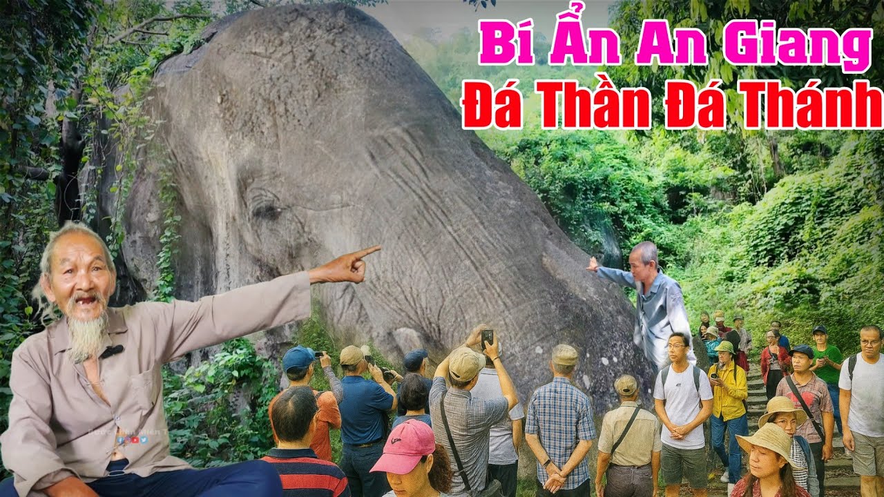BÍ ẨN An GIANG nhiều người tin tưởng váy lại đá thần khổng lồ