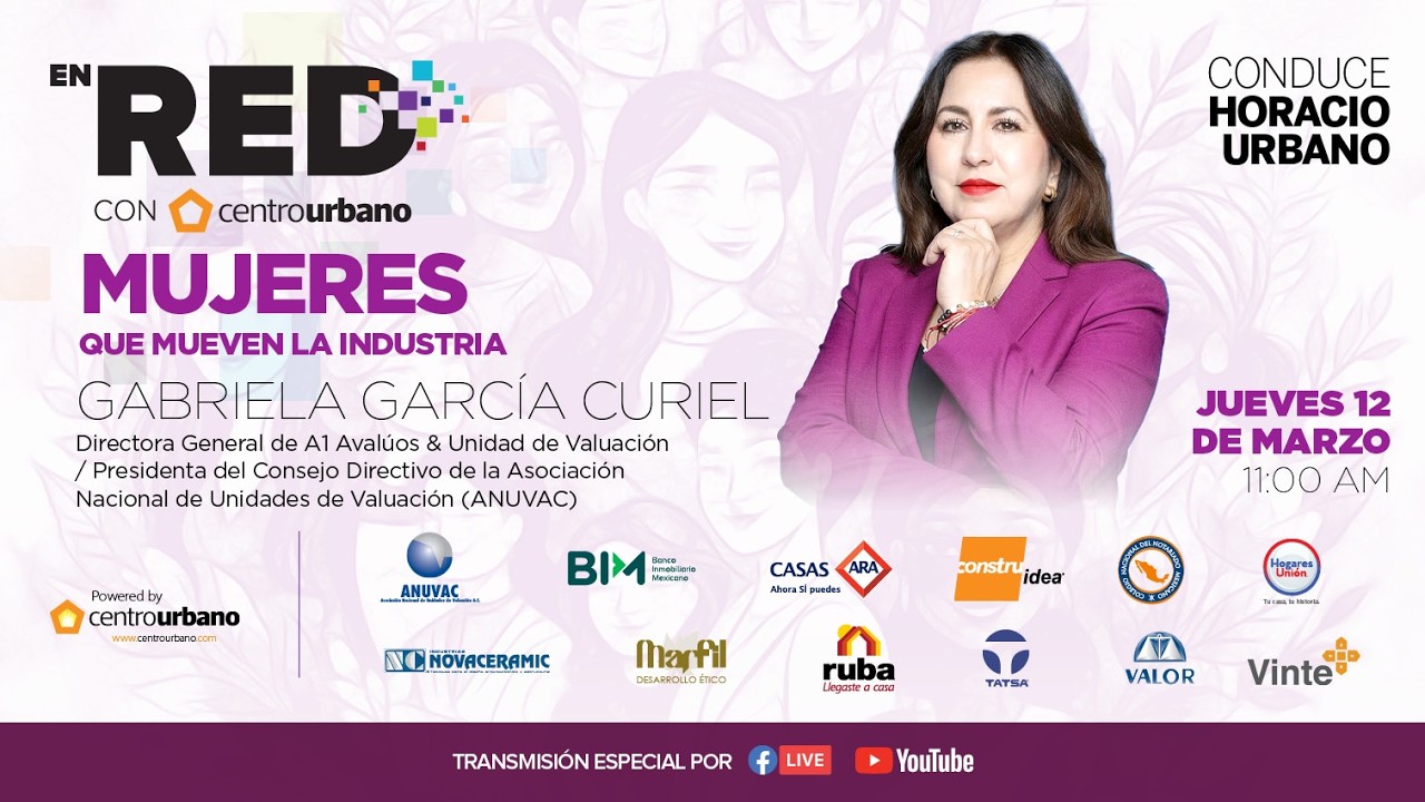 Liderazgos femeninos en la industria de la valuación inmobiliaria / Gabriela García Curiel