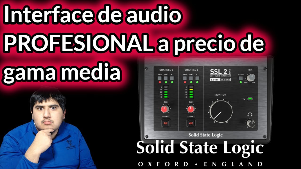 ANÁLISIS INTERFACE DE AUDIO SOLID STATE LOGIC SSL2+ MKII