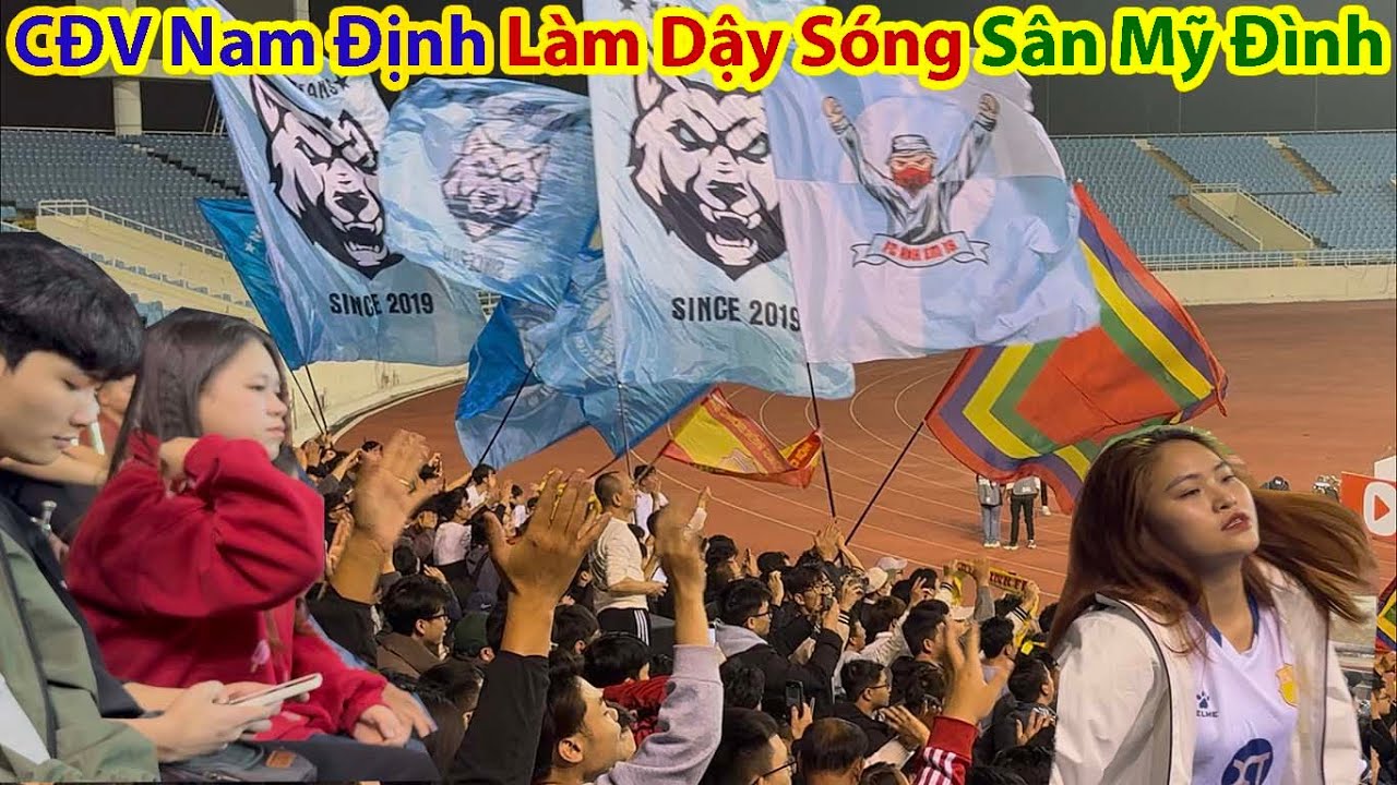 CĐV Nam Đinh Khiến Sân Vận Động Mỹ Đình Dậy Sóng - Thép Xanh Nam Đinh 2 vs 0 Thể Công Viettel
