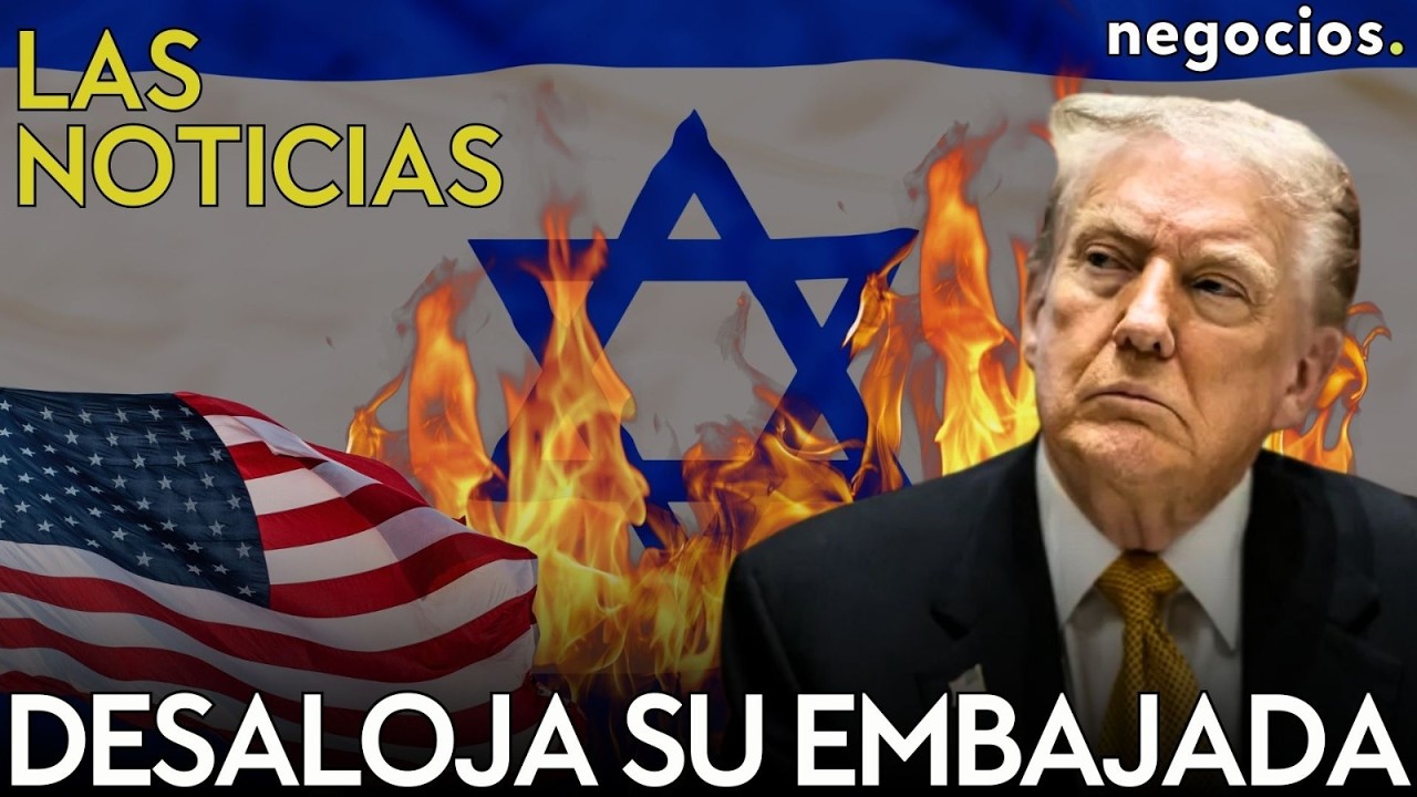 LAS NOTICIAS: EEUU desaloja su embajada en Israel, Pakistán declara 
