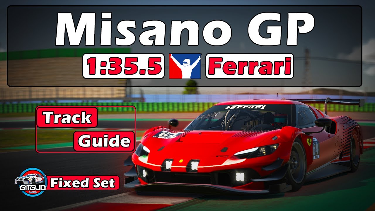 iRacing Ferrari 296 GT3 Challenge -  Misano Track Guide - 1:35.5 - 2024  S2