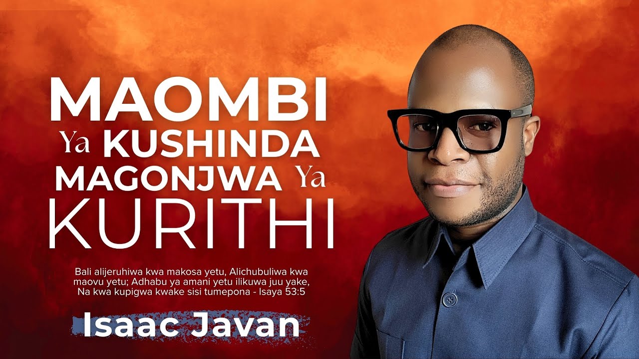 MAOMBI YA KUSHINDA MAGONJWA YA KURITHI | Isaac Javan
