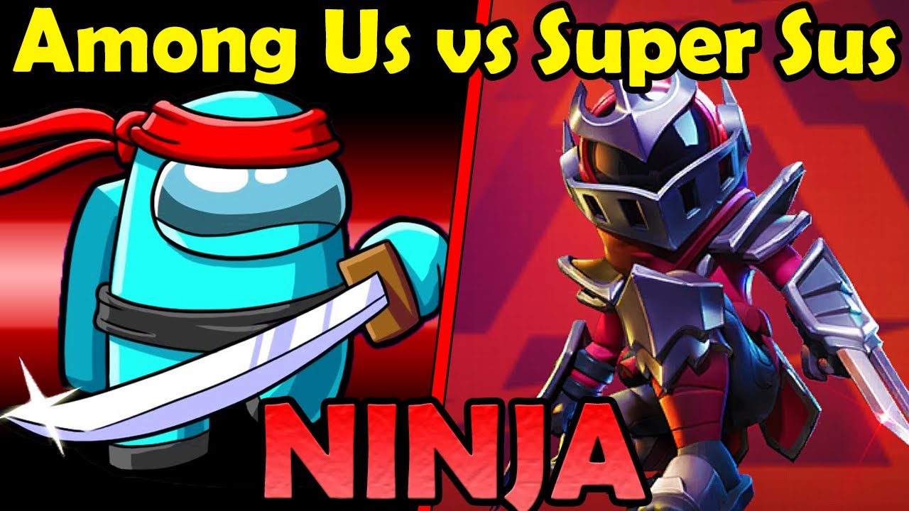 NINJA AMONG US vs NINJA SUPER SUS! Qual é melhor?