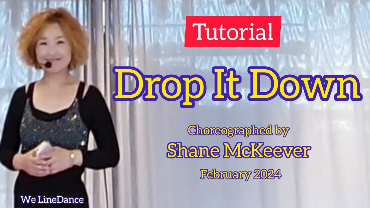 Tutorial : Drop It Down linedance