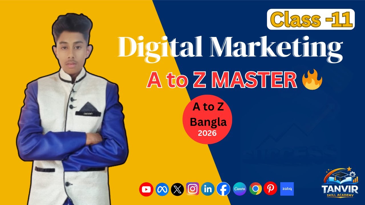 Digital Marketing Full Course With AI 2026.(Class 11) A to Z Masterclass by Tanvir Skill Academy.