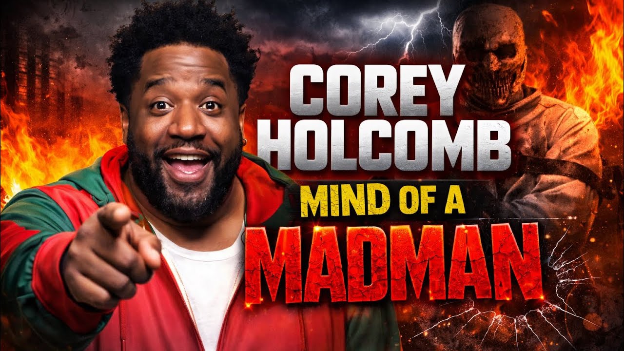 Corey Holcomb: Mind Of A Madman 
