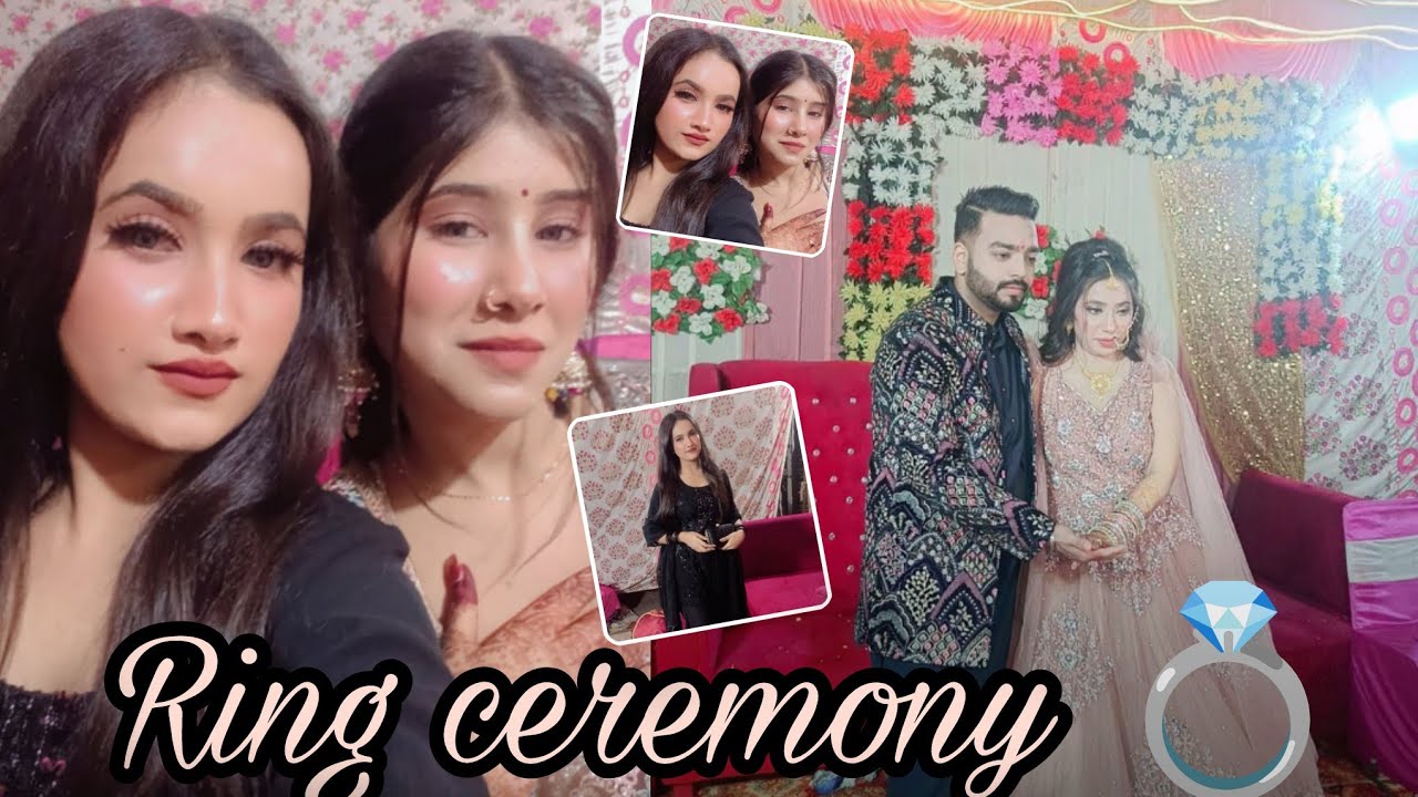 Ring ceremony, 💍 me Aa, gye,🥰