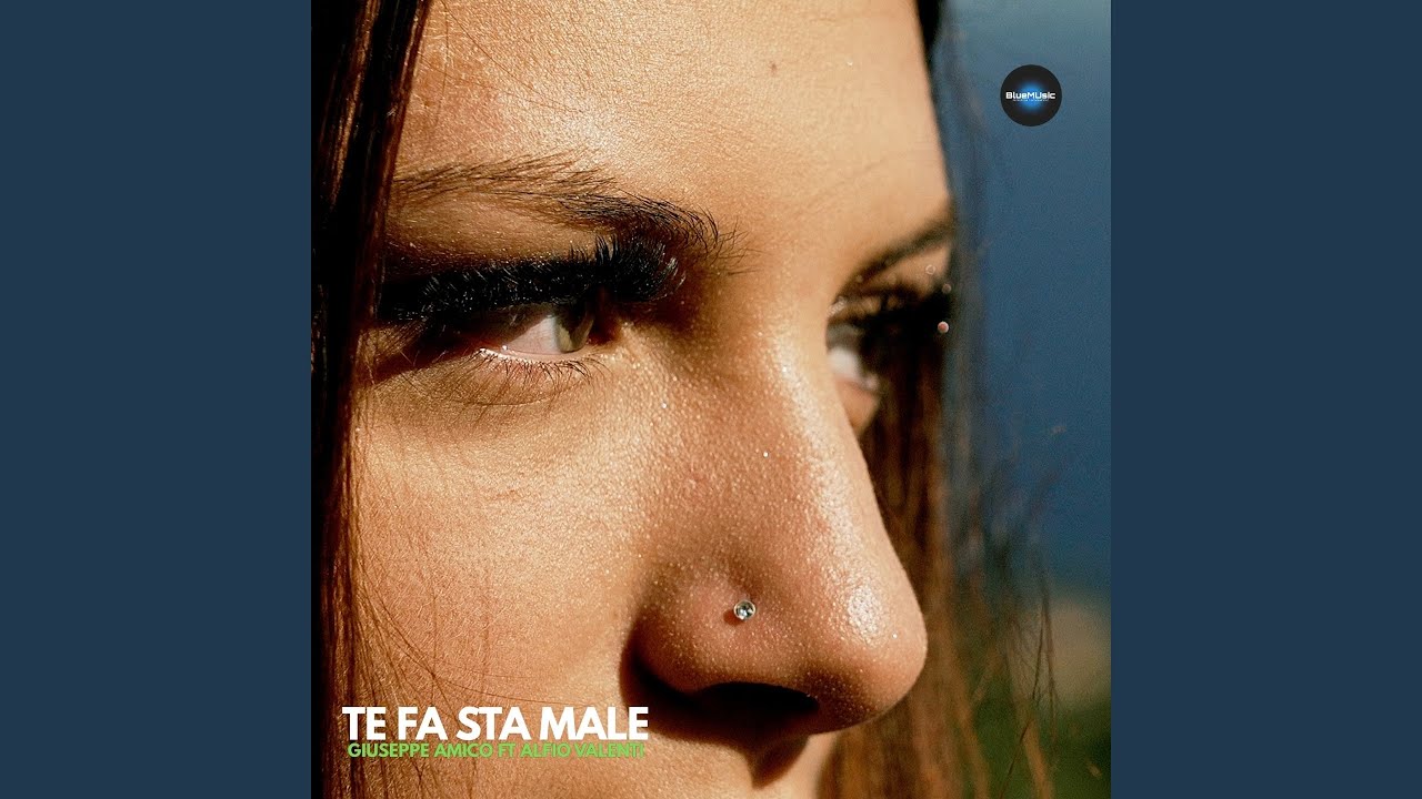 Te Fa' Sta' Male (feat. Alfio Valenti)
