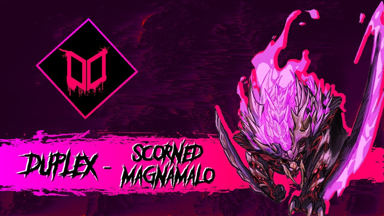 DuplEx - MH Scorned Magnamalo (Fanmade Theme)