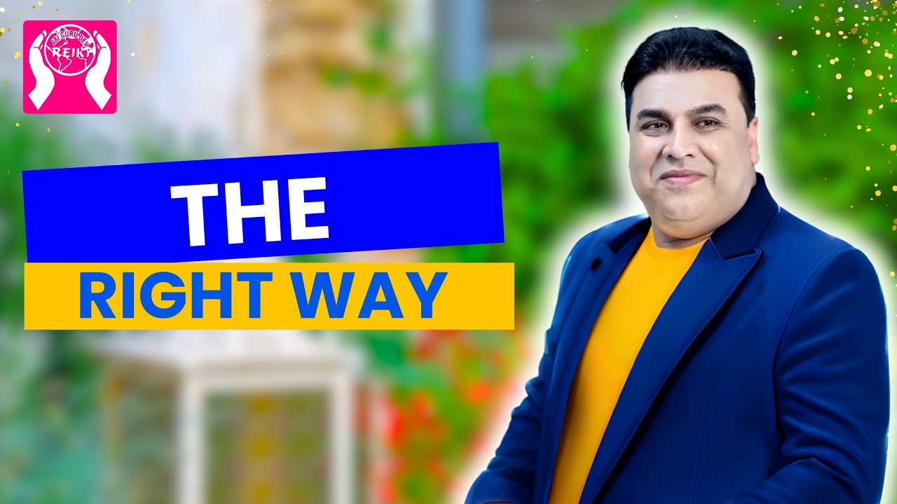 The Right Way | Reiki Center Khanna | Dr. Gopi Chand Lotey