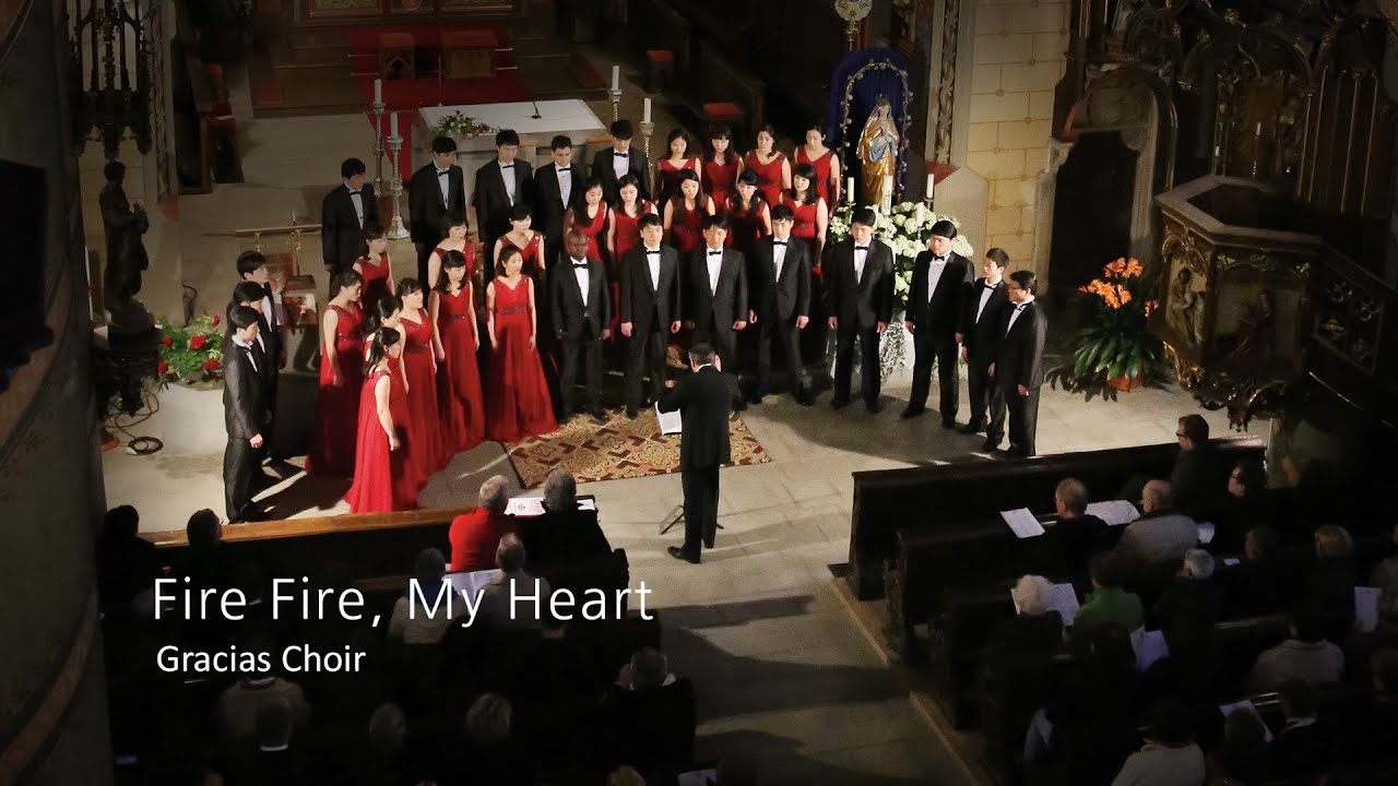 [Gracias Choir] Fire Fire, My Heart