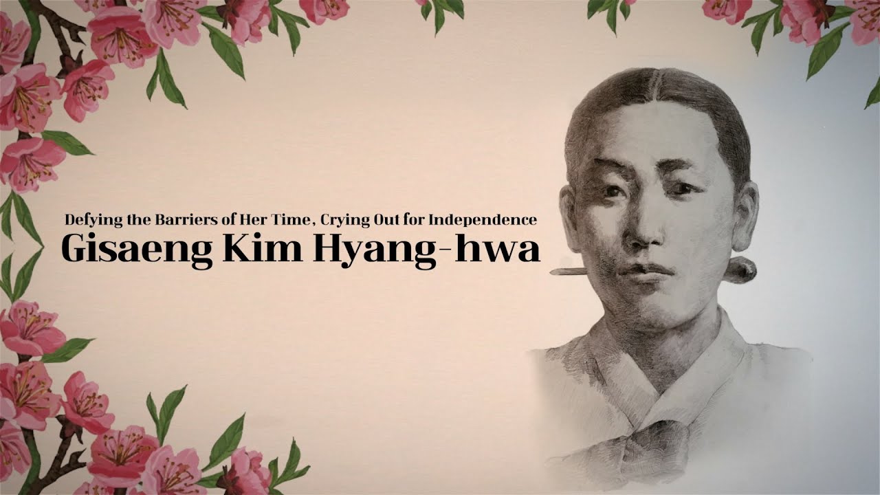 Defying the Barriers of Her Time, Crying Out for Independence &ndash; Gisaeng  Kim Hyang-hwa