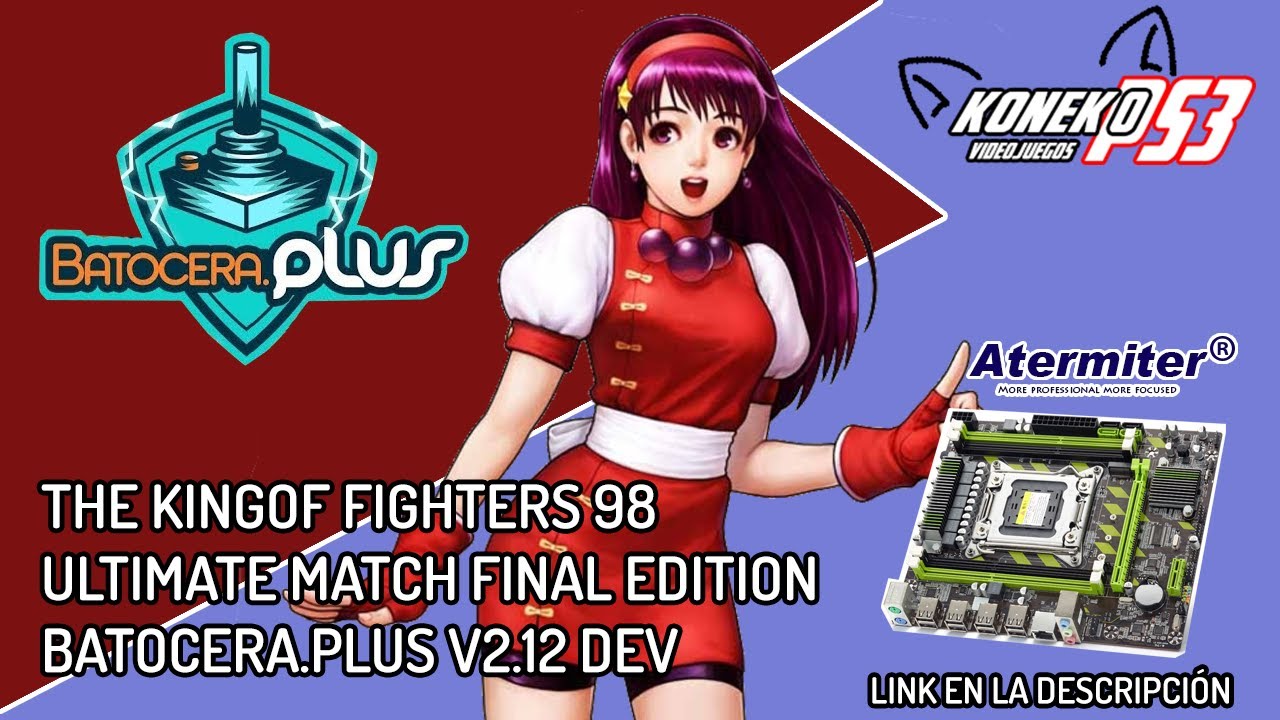 The King of Fighters 98 Ultimate Match Final Edition para Batocera.PLUS