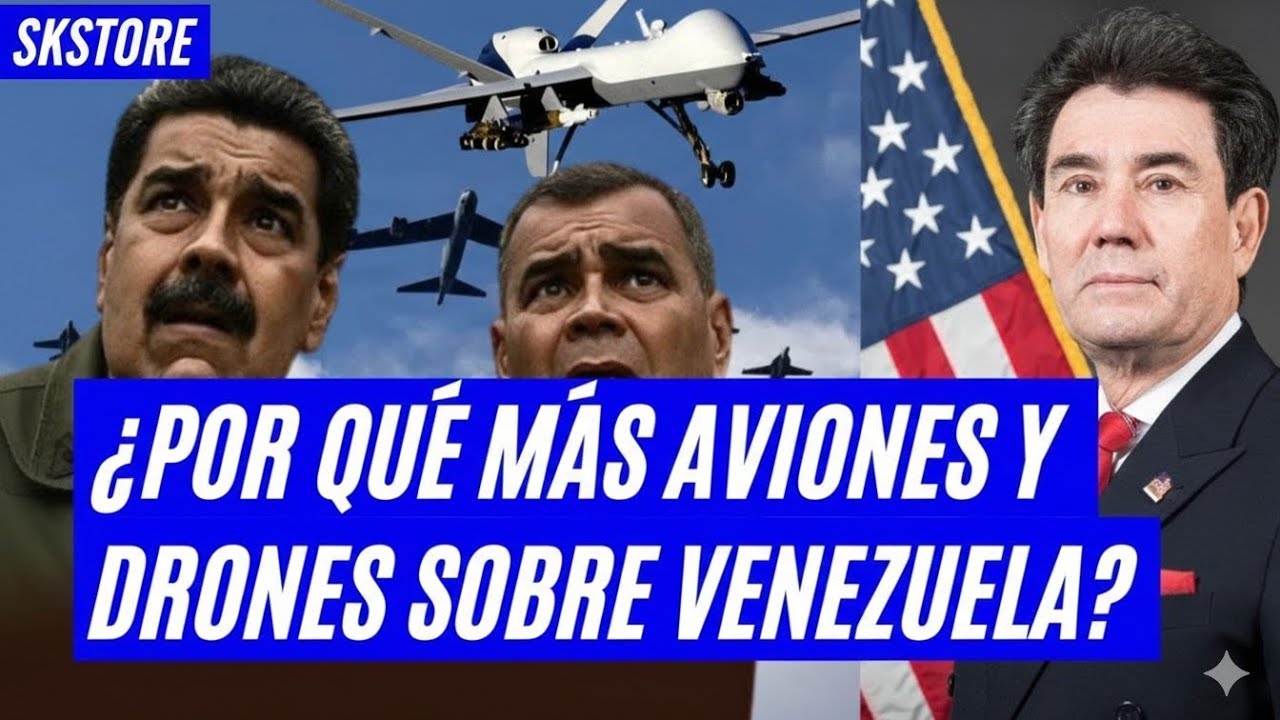 ¿Por qué aumentan los aviones y drones sobre Venezuela?¿Puede ser el inicio de un conflicto global?