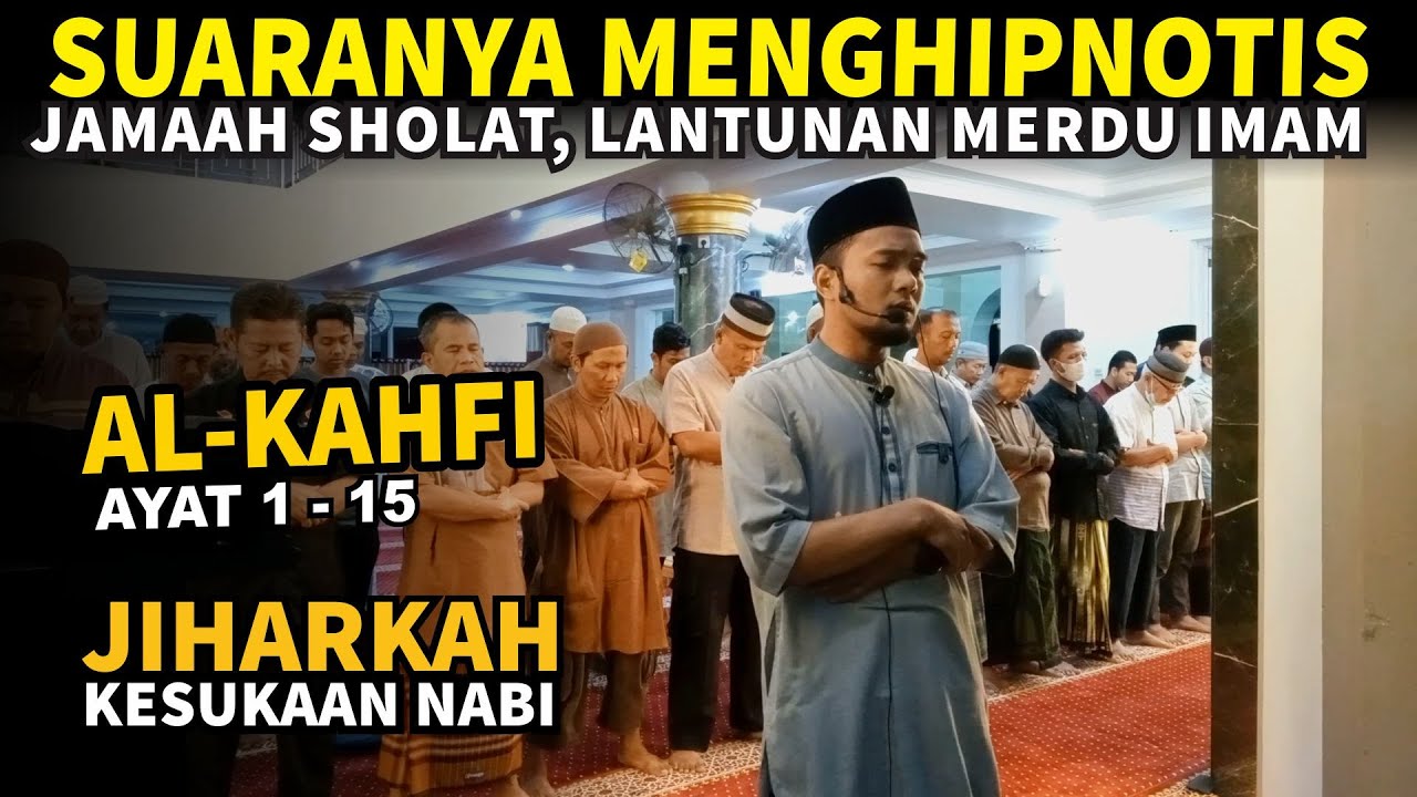 AL KAHFI Merdu Irama Jiharkah MALAM JUM'AT | Imam UstadzShidqi Abu Usamah