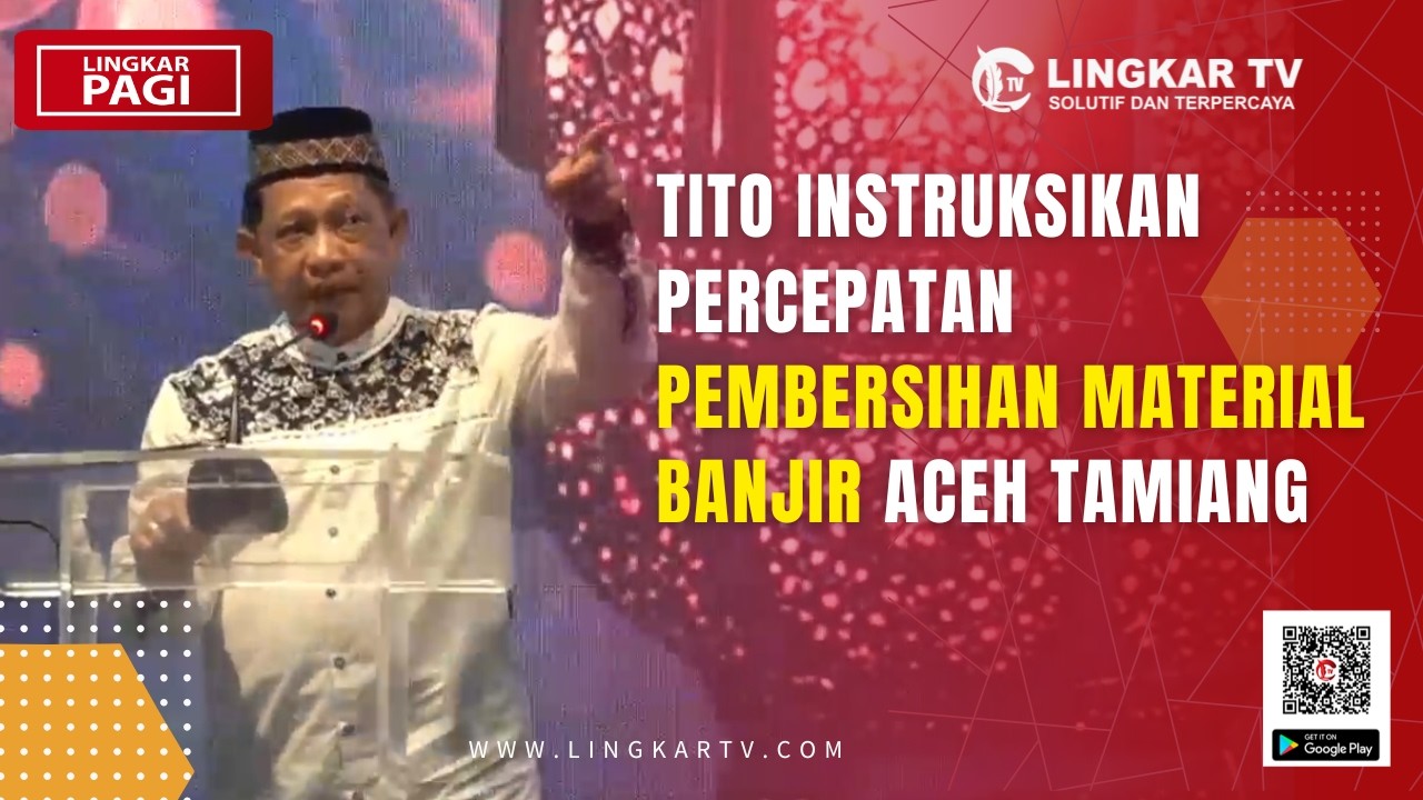 TITO INSTRUKSIKAN PERCEPATAN PEMBERSIHAN MATERIAL BANJIR ACEH TAMIANG | LINGKAR PAGI