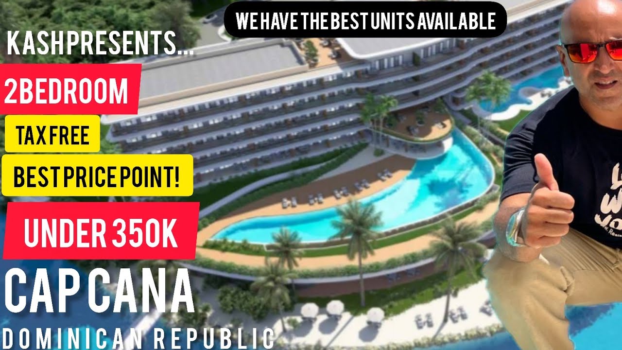 OPPORTUNITY to Get In CAP CANA under $350k Two Bed | Precon + Tax Free | Tour by KASH