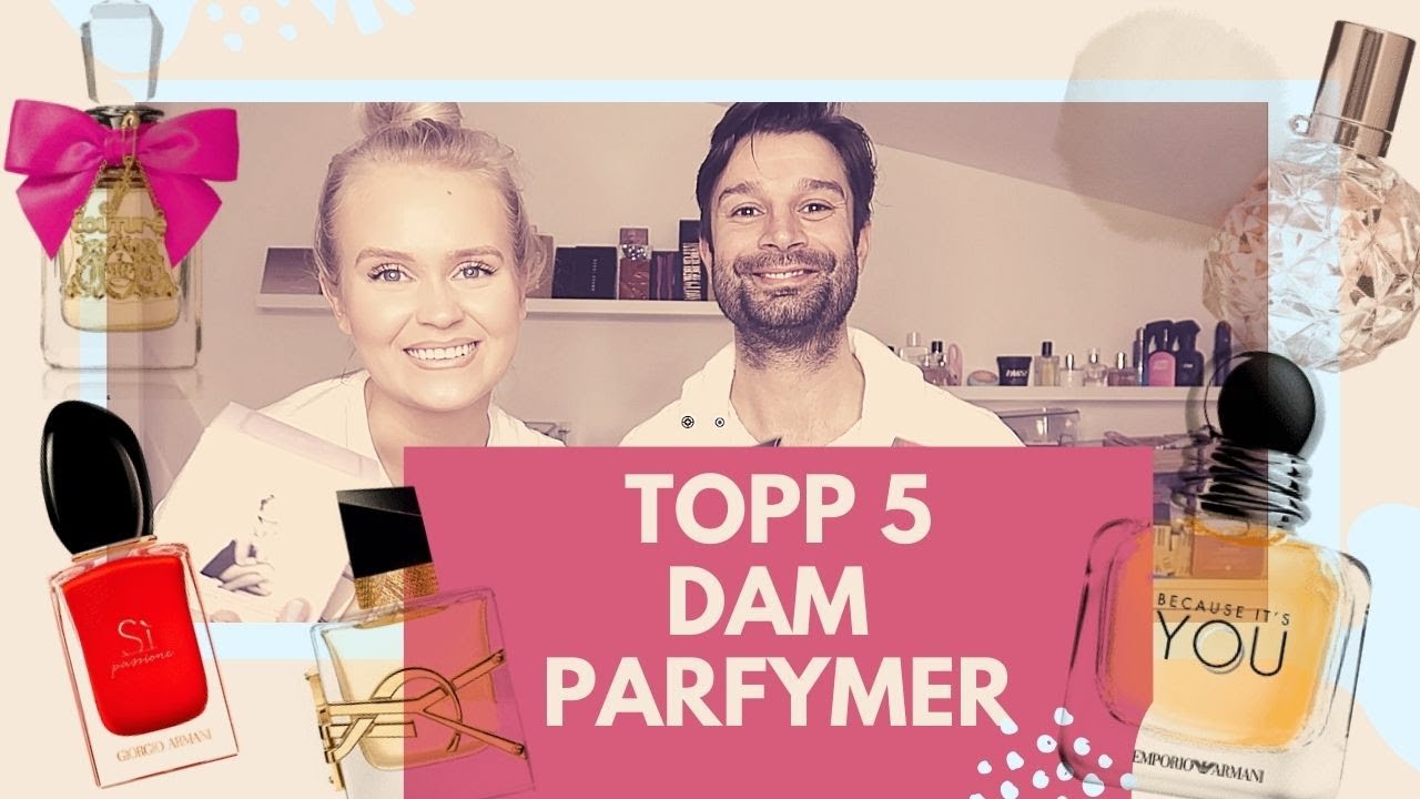 TOPP 5 DAMPARFYMER l vi ger betyg