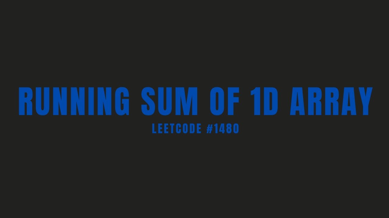 Running Sum of 1D Array | Leetcode #1480 | Easy